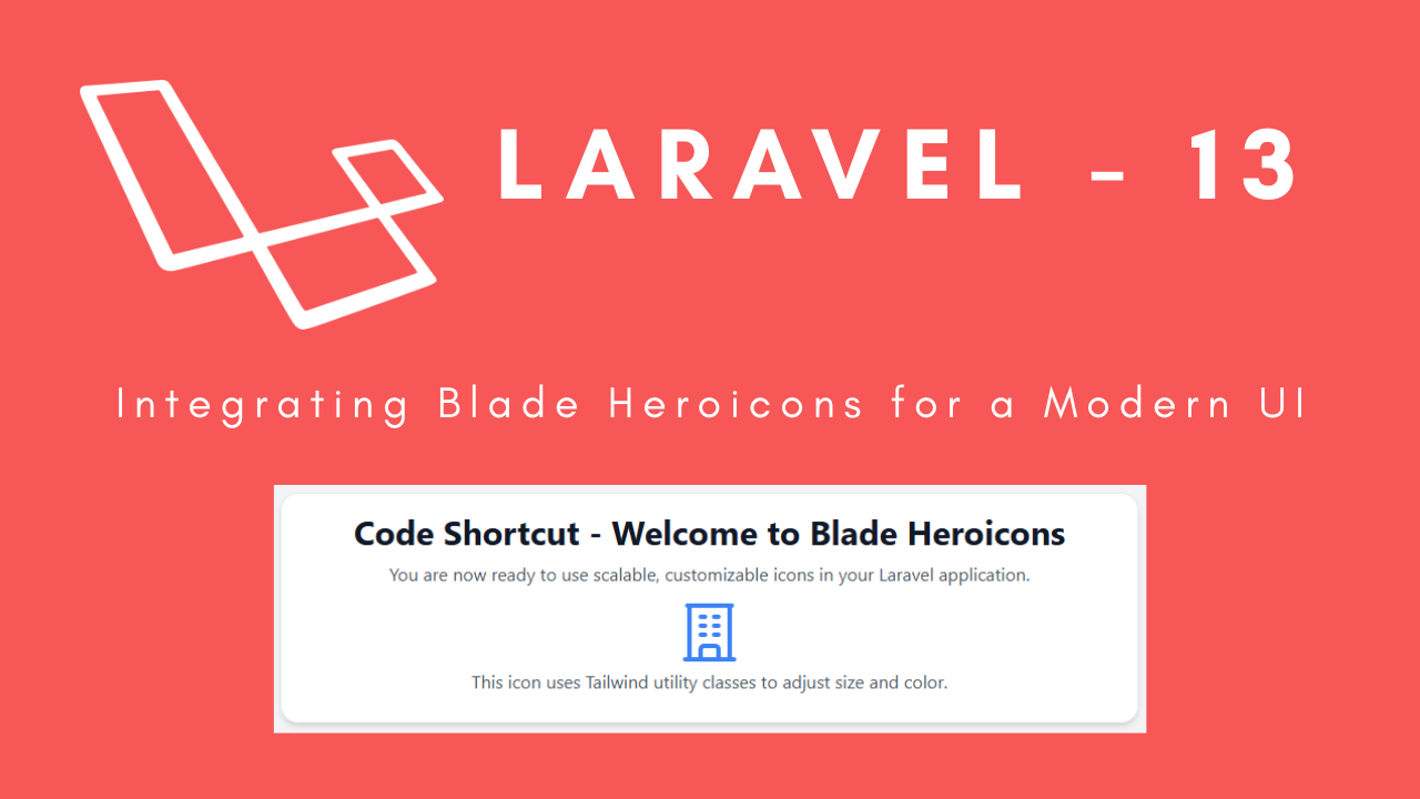 laravel-13-integrating-blade-heroicons-for-a-modern-ui-image